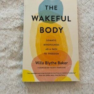 The Wakeful Body - Willa Blythe Baker